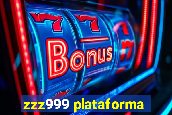 zzz999 plataforma